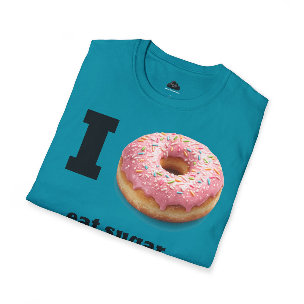 I (Donut) Eat Sugar Shirt