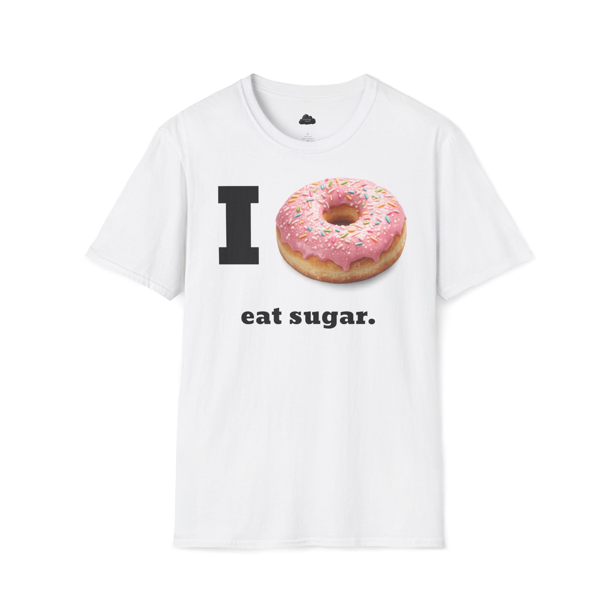 I (Donut) Eat Sugar Shirt