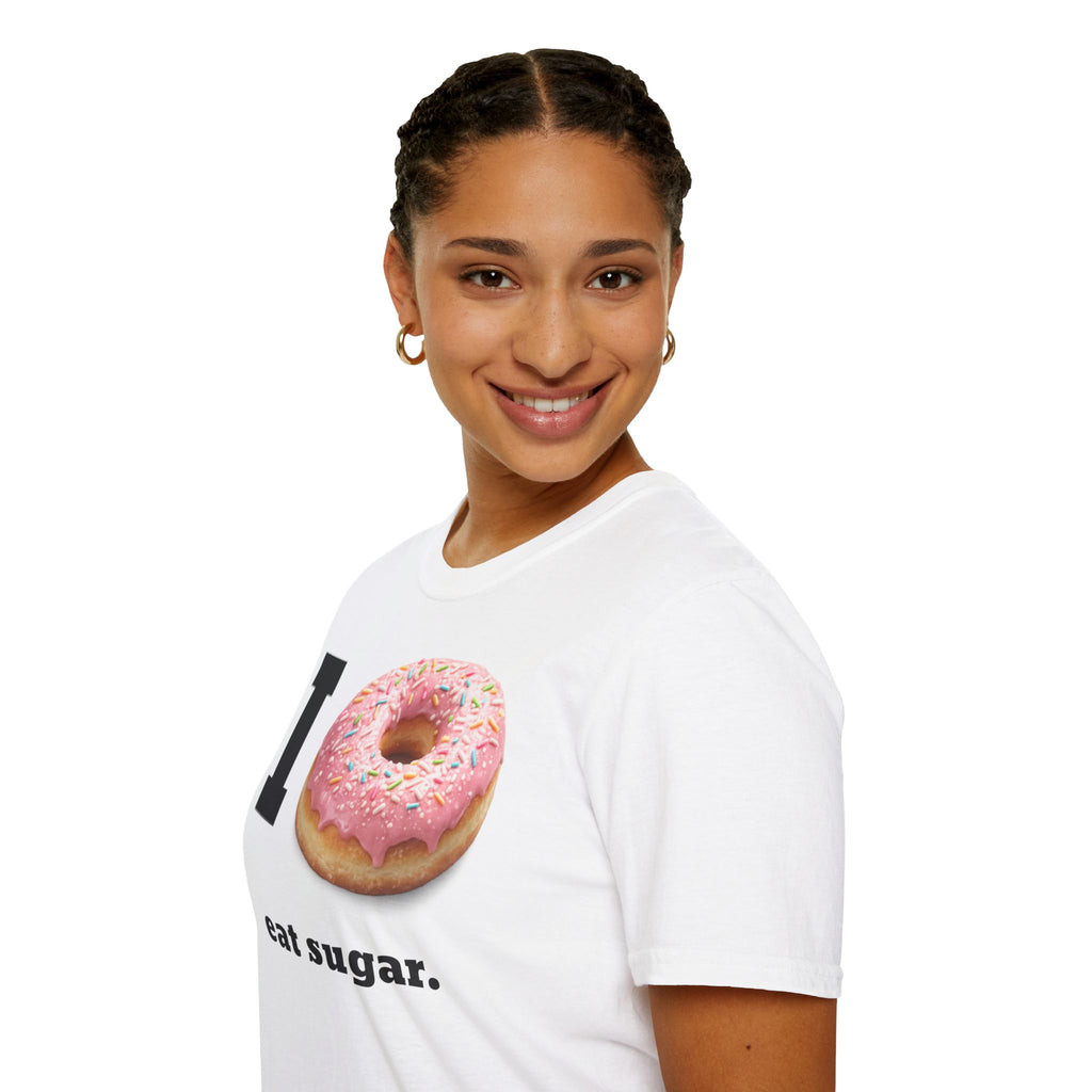 I (Donut) Eat Sugar Shirt